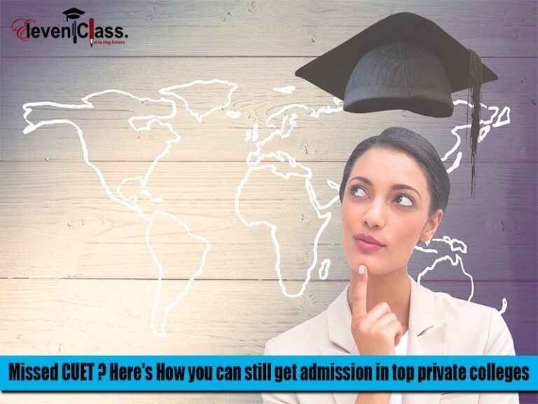 Missed CUET? Here’s How You Can Still Get Admission in Top Private Colleges
